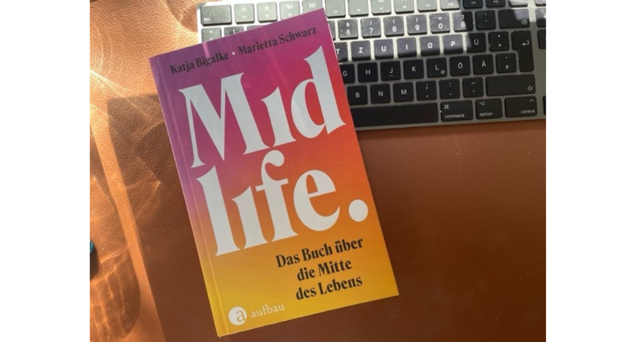 Midlife von Katja Bigalke und Marietta Schwarz
