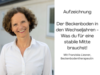 Beckenboden Wechseljahre Franziska Liesner