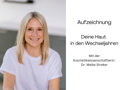 Webinar Haut Wechseljahre mit Dr. Meike Streker